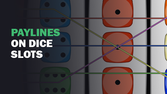 Paylines on online dice slots